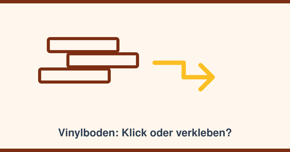 Vinylboden verlegen: Klick oder verkleben — und warum der Untergrund entscheidet